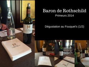 Primeur Bordeaux 2014 – Dégustation Baron de Rothschild au Fouquet’s