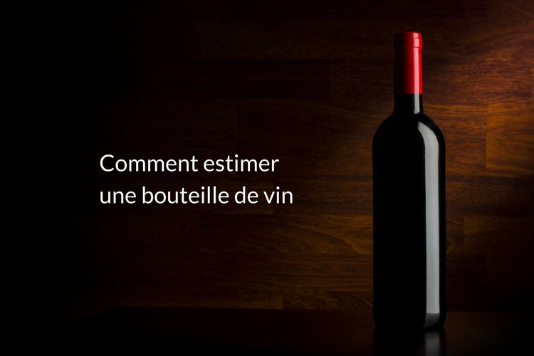 Comment estimer une bouteille de vin. Vinoptimo