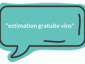 Estimation gratuite des vins : pour optimiser sa cave de grands crus